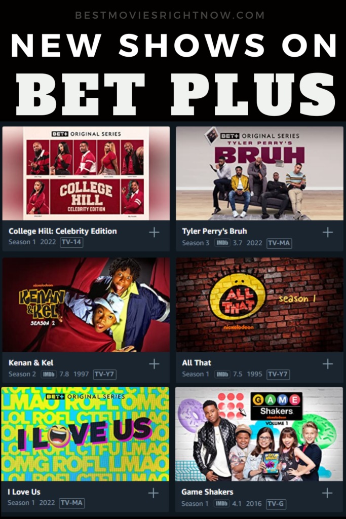 Complete List of New Shows on BET Plus Best Movies Right Now