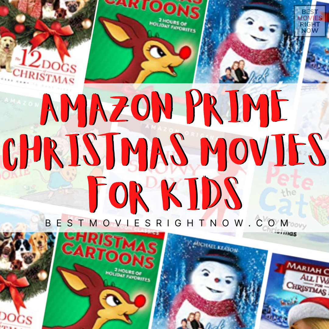 Amazon Prime Video Christmas Movies for Kids - Best Movies Right Now