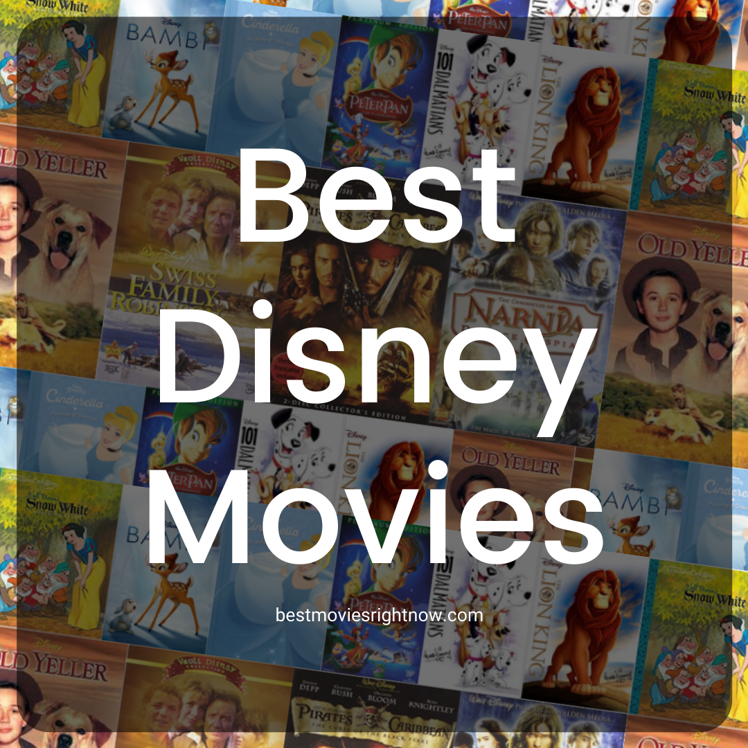 Best Disney Movies - Best Movies Right Now