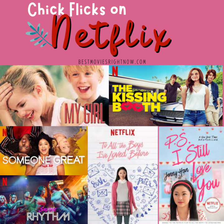 15 Chick Flicks on Netflix - Best Movies Right Now