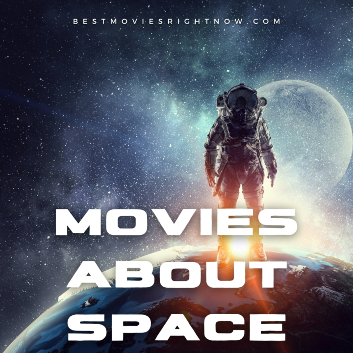 10 Movies About Space - Best Movies Right Now