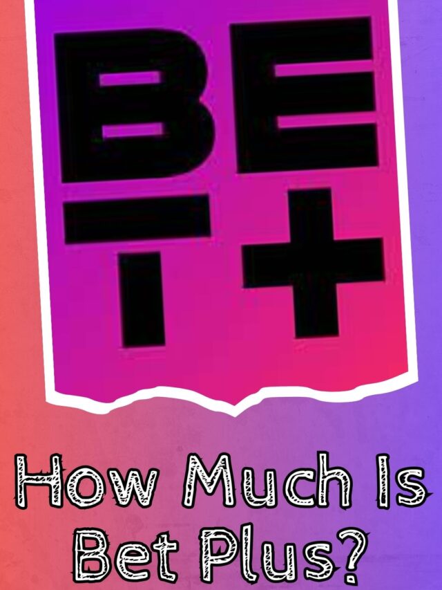 How Much is BET+?