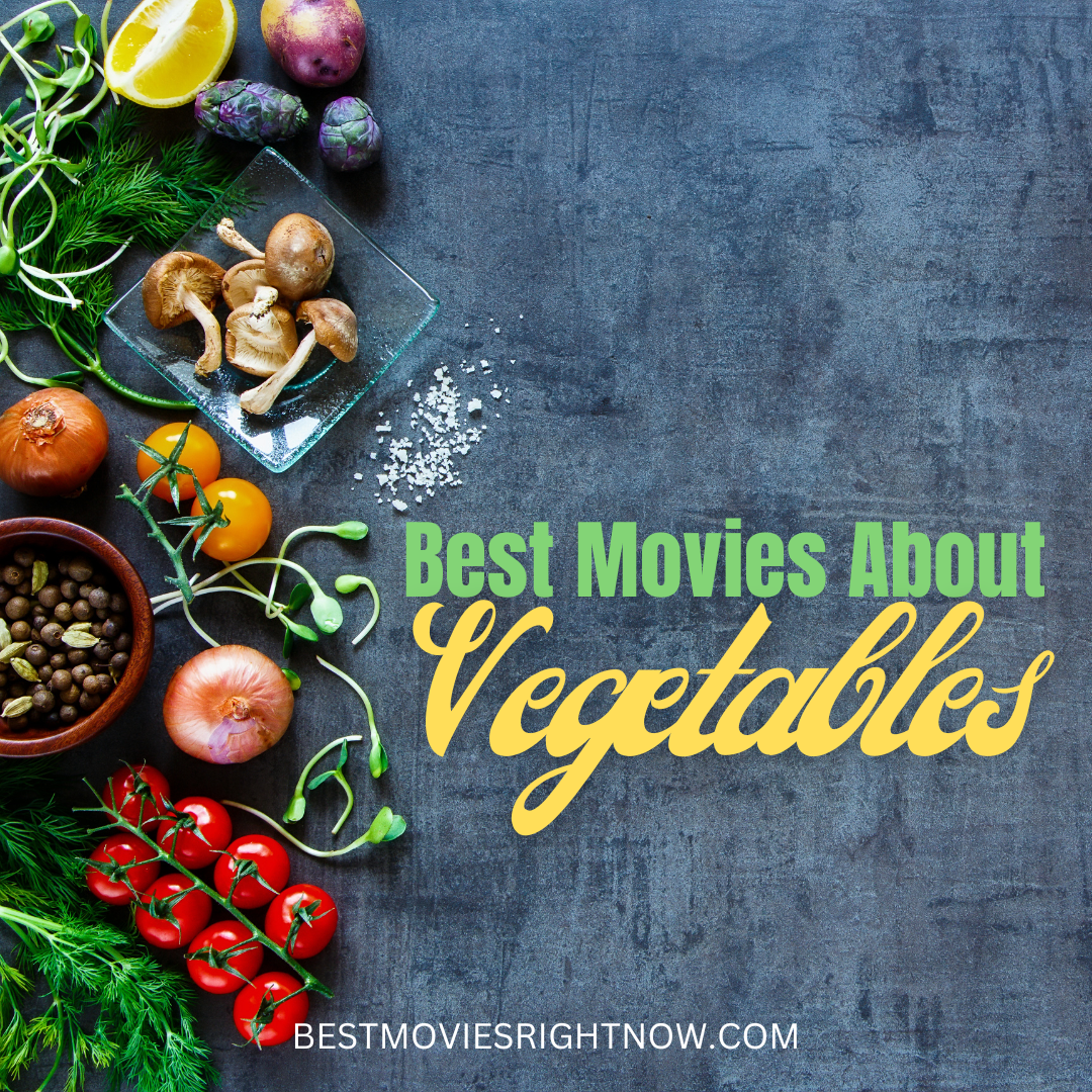 a picture of vegetables on a table with caption "best movies about vegetables"
