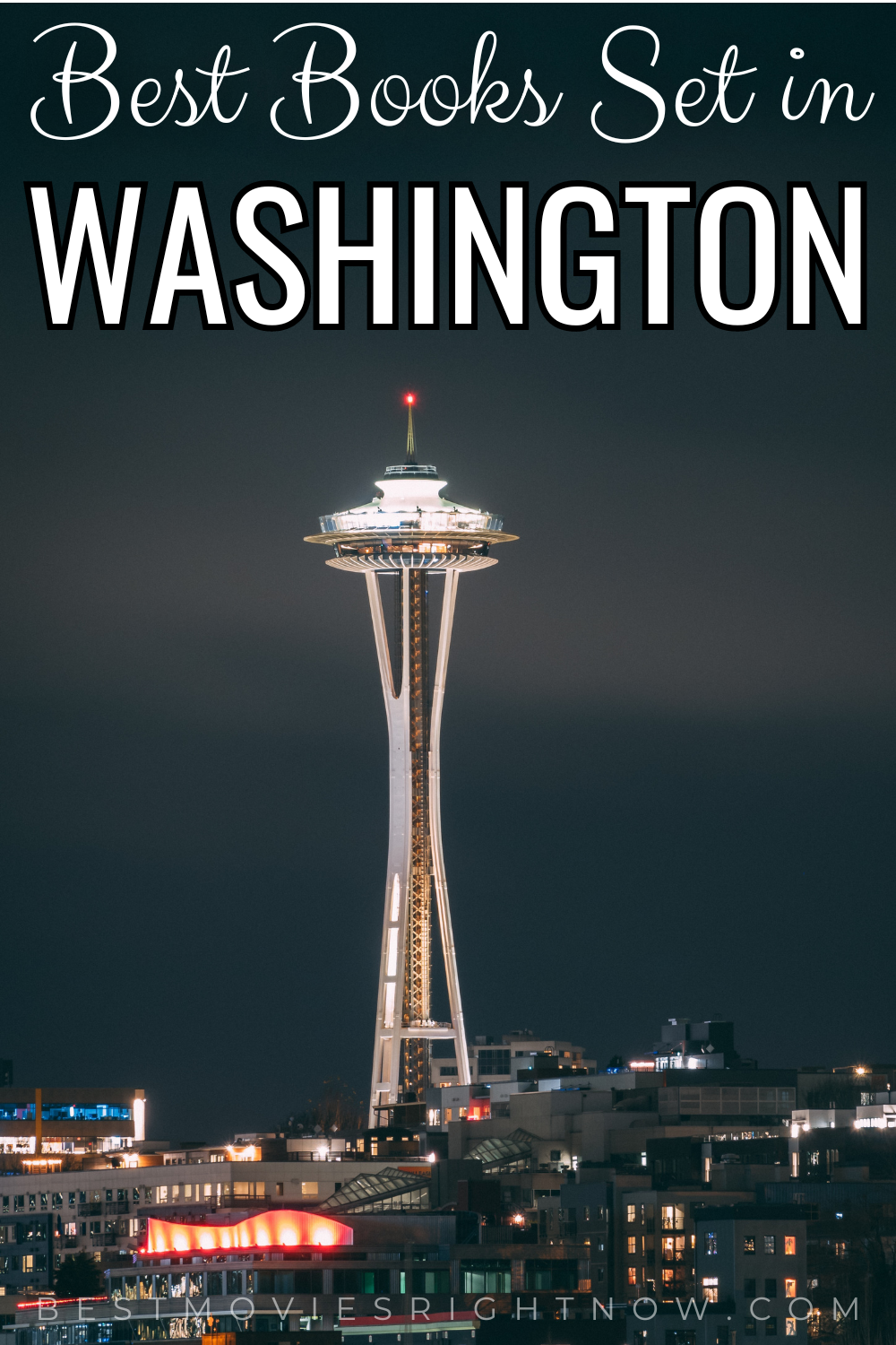 Photo of The Space Needle Observation Tower in Seattle, Washington with text 