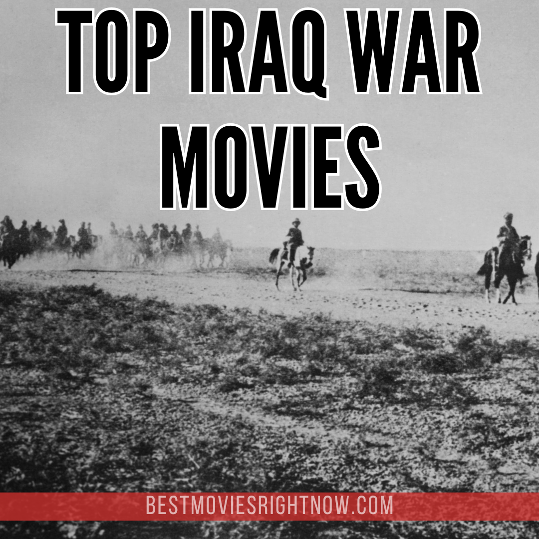 war depicting image with text: "Top Iraq War Movies"