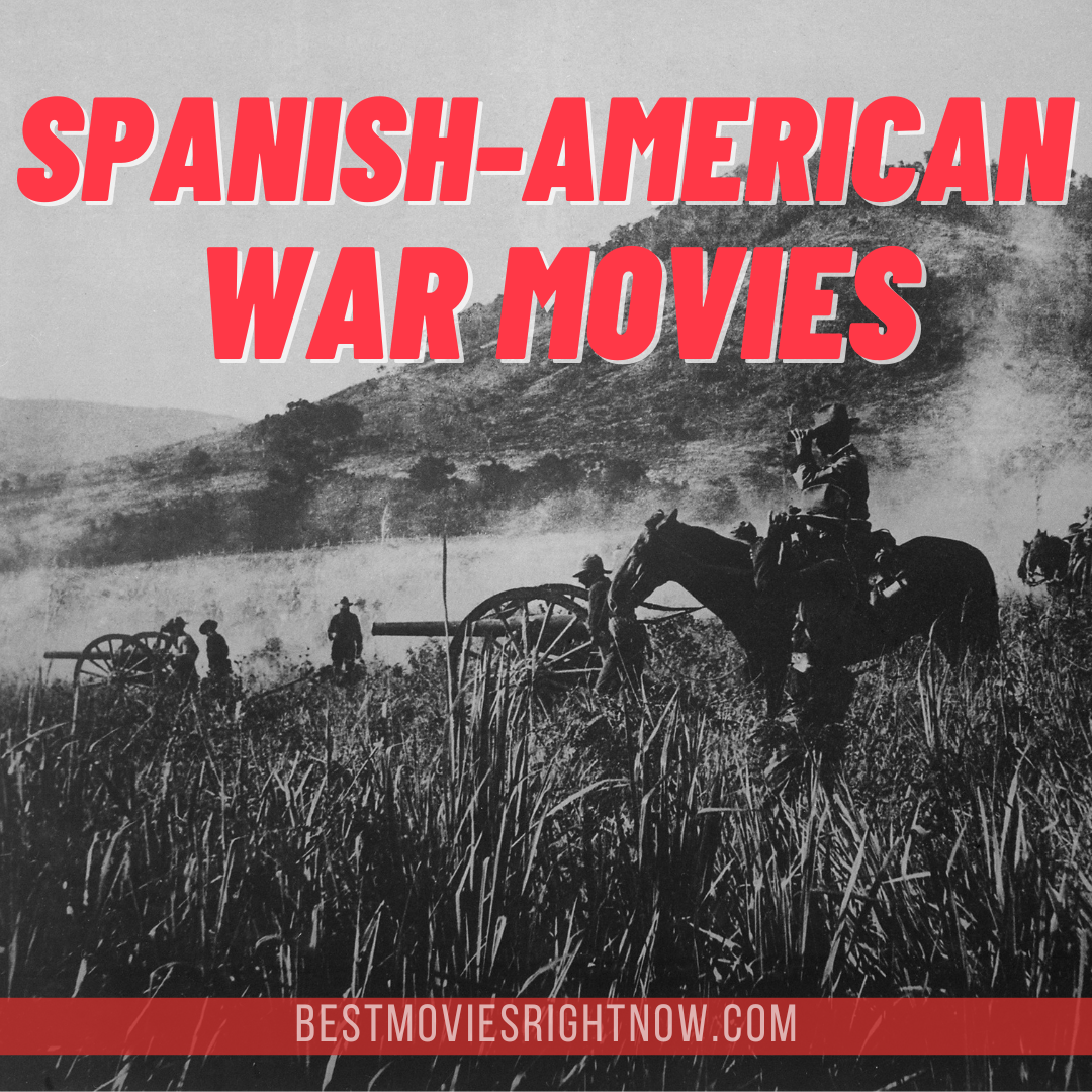 Spanish American war depiction with text: "SPANISH AMERICAN WAR MOVIES"
