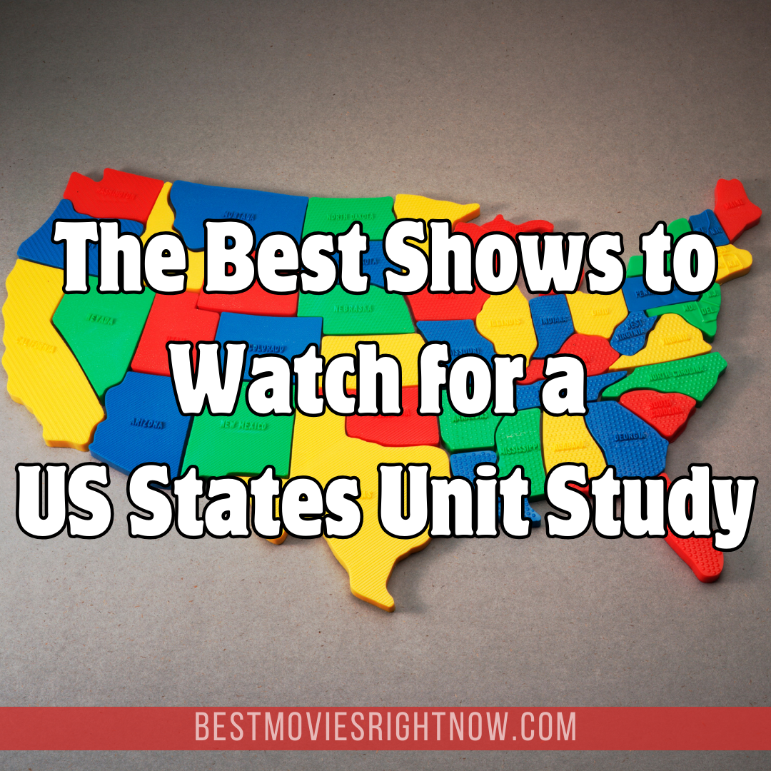 USA Map and states names with text: "The Best Shows to Watch for a US States Unit Study"